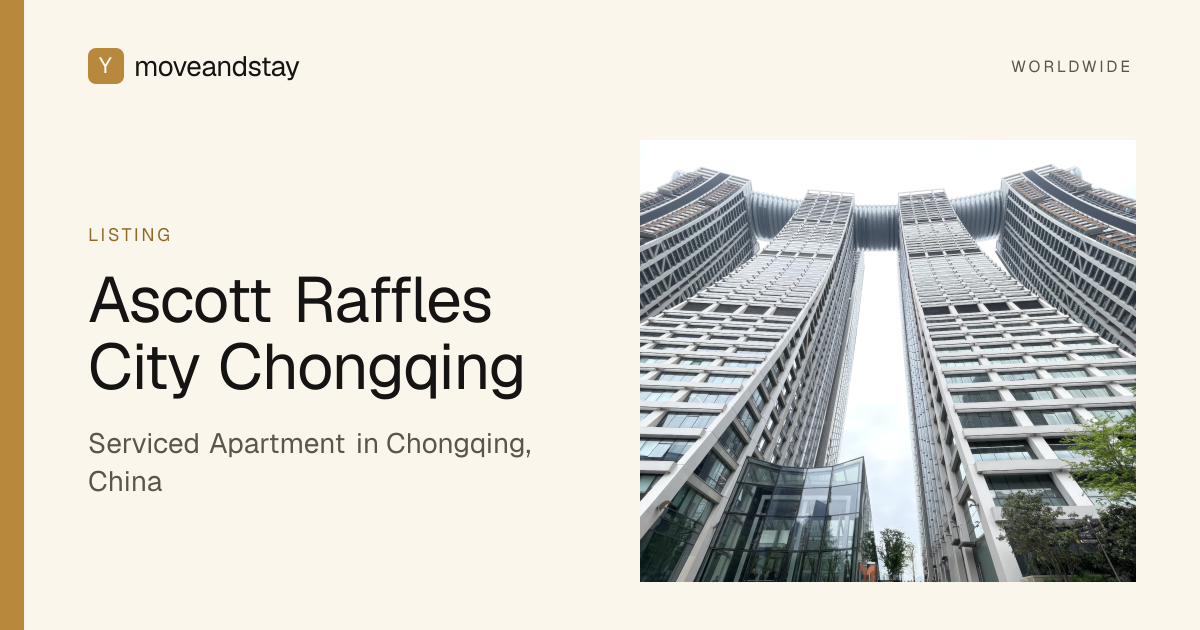 Ascott Raffles City Chongqing — Serviced Apartment in Chongqing, China ...